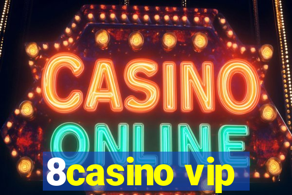 8casino vip